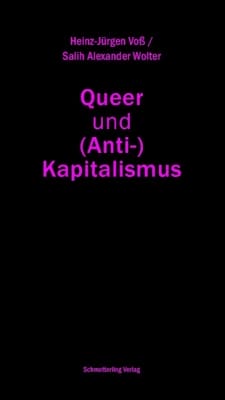 Queer und Antikapitalismus - Quelle:Theorie.org